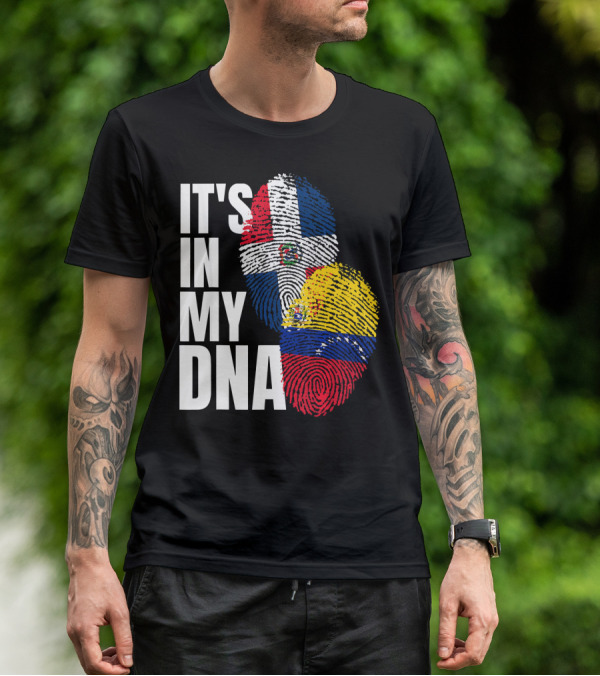 It's In My DNA Dominican Venezuelan Fingerprint Flags T-Shirt