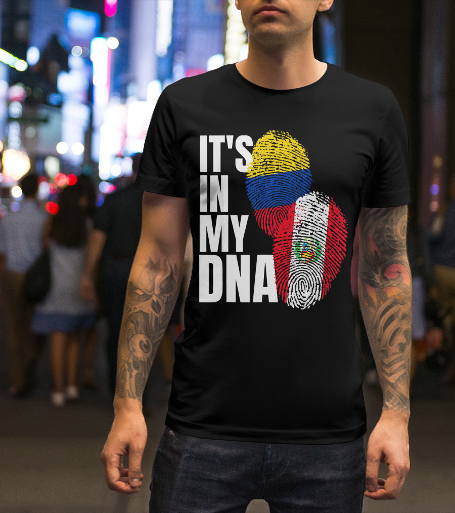 IT'S IN MY DNA Peruvian And Colombian Fingerprint Flag Heritage T-Shirt