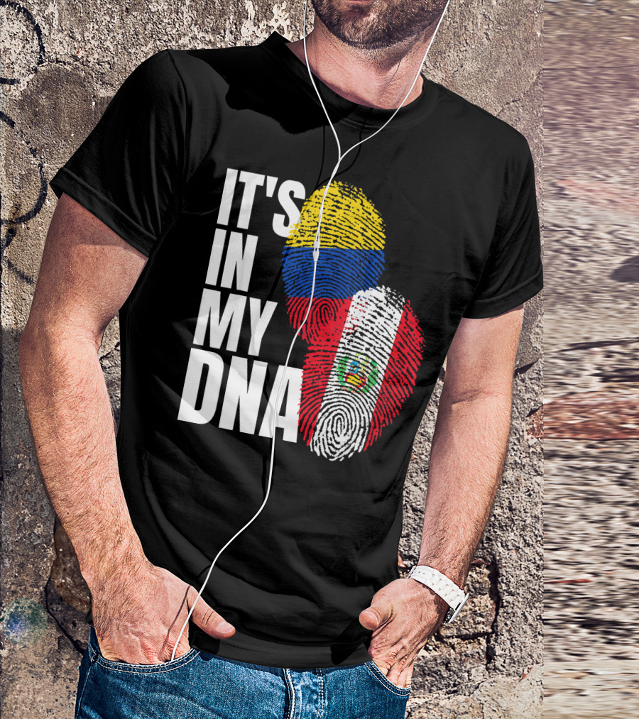 IT'S IN MY DNA Peruvian And Colombian Fingerprint Flag Heritage T-Shirt