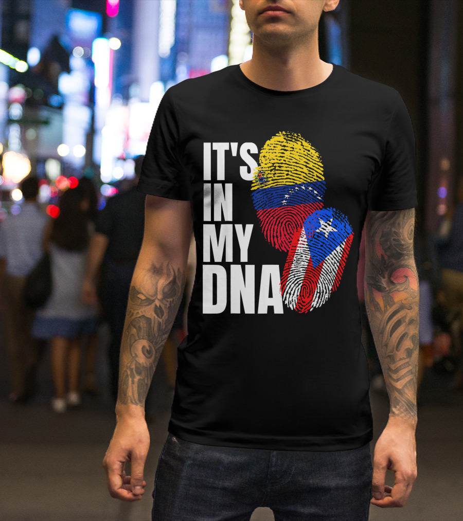 It's In My DNA Venezuelan And Boricua Flag Fingerprints T-Shirt