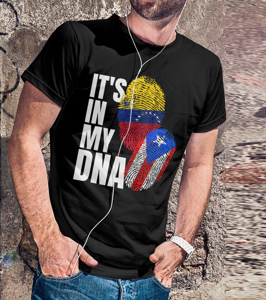 It's In My DNA Venezuelan And Boricua Flag Fingerprints T-Shirt