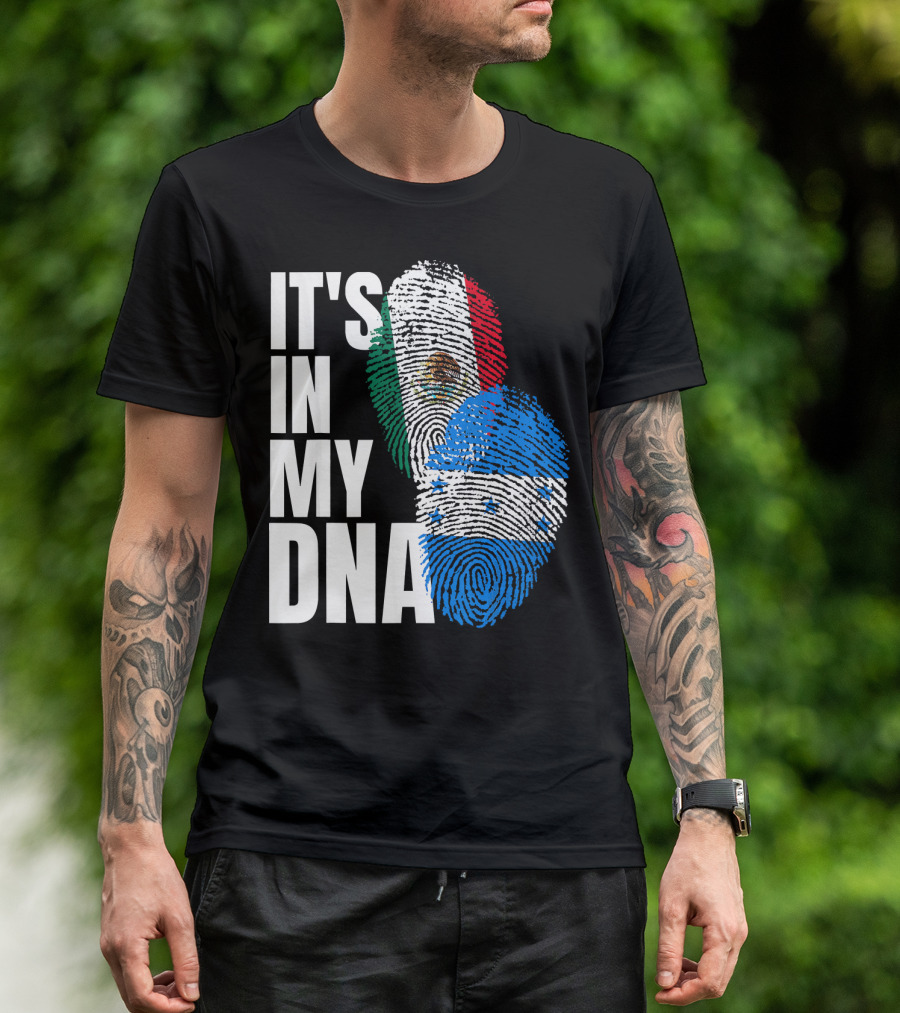 Mexican And Honduran Flag Fingerprints It's In My DNA Heritage T-Shirt