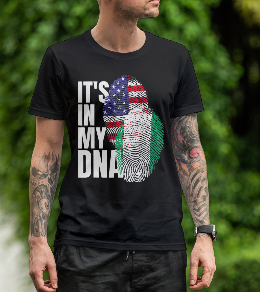 IT'S IN MY DNA American And Nigerian Mix Heritage T-Shirt