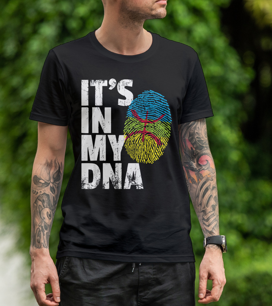 IT'S IN MY DNA AMAZIGH TAMAZGHA KABYLE FINGERPRINT T-Shirt