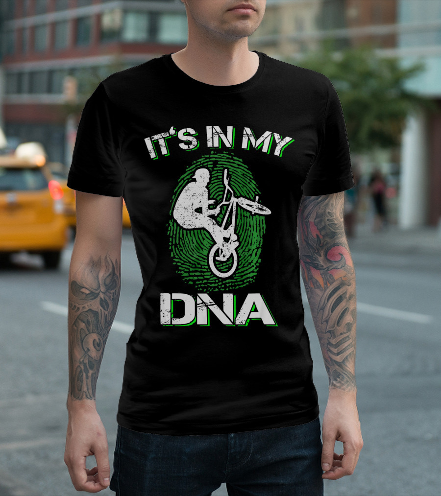 It's in My DNA BMX Trick BMX Bike T-Shirt