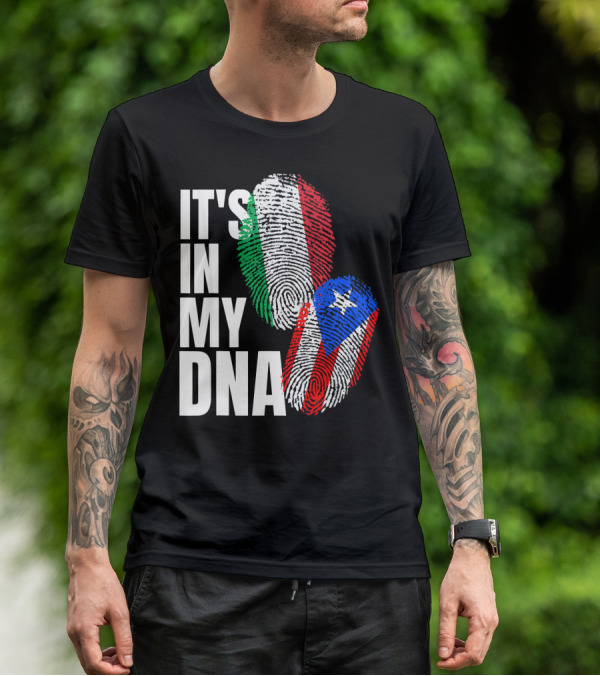 IT'S IN MY DNA Italian Puerto Rican Fingerprint Flag Mix T-Shirt