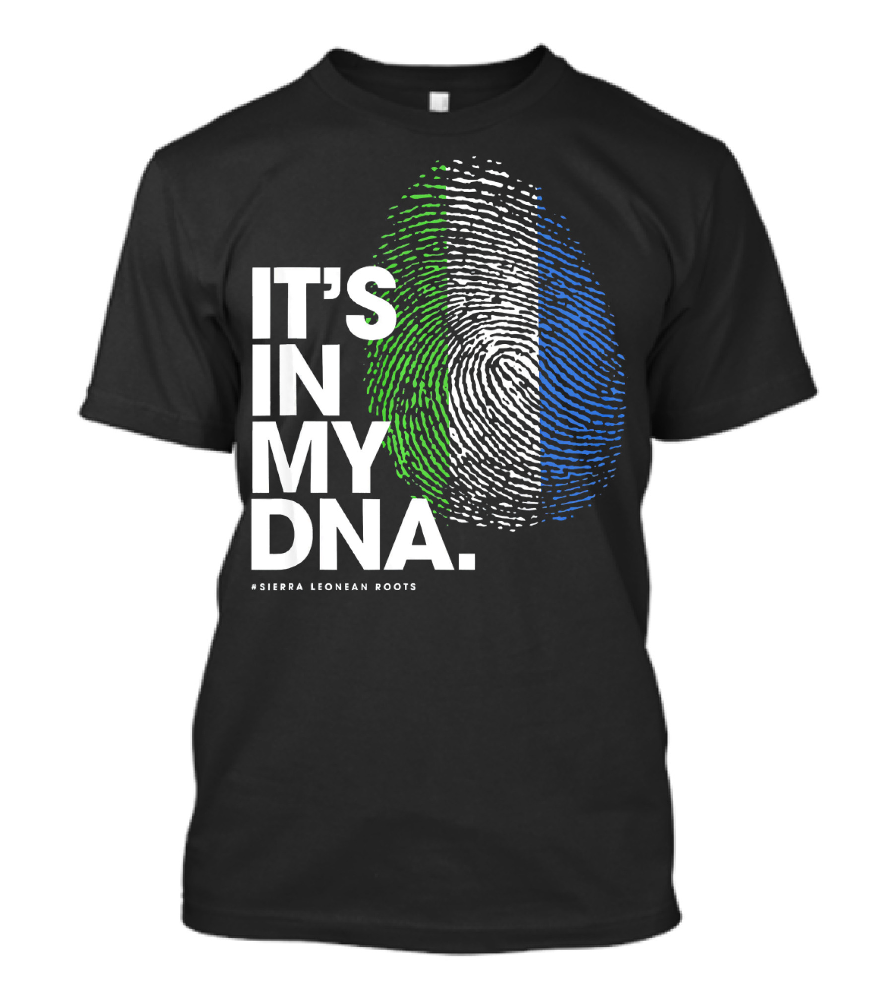 IT'S IN MY DNA Sierra Leonean Roots Fingerprint T-Shirt