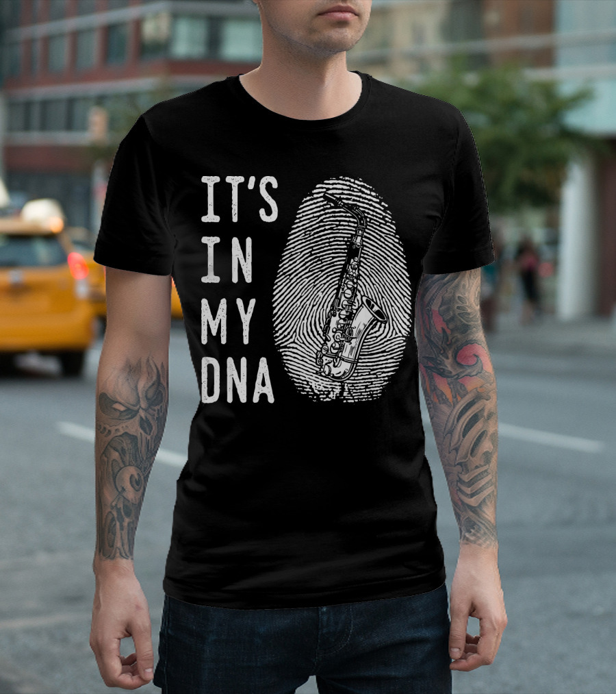 It's in My DNA Saxophone Instrument Genes T-Shirt