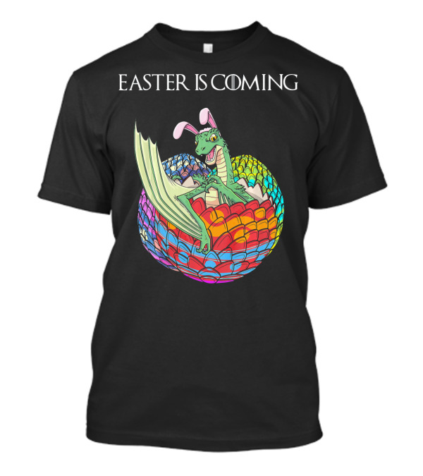Easter Is Coming Dragon In Colorful Egg T-Shirt