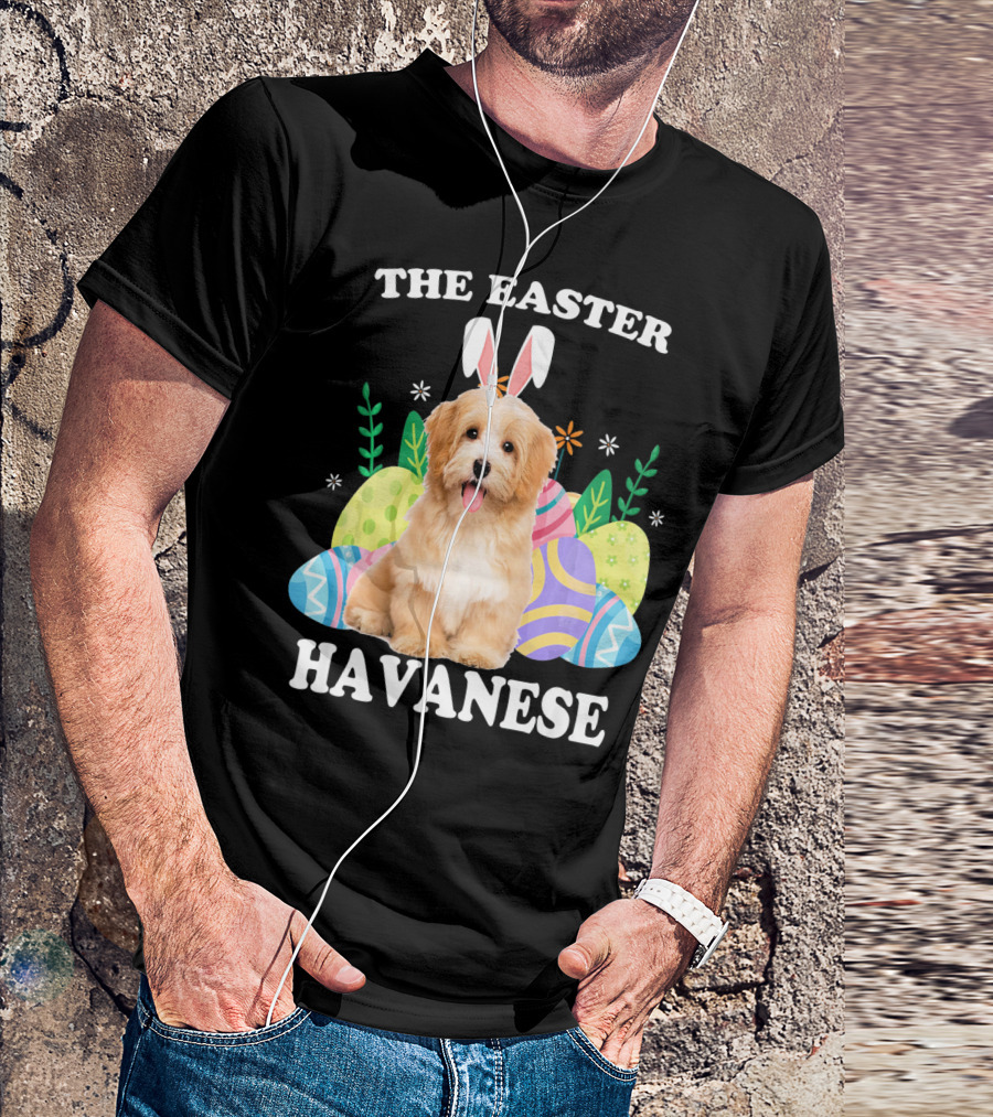 The Easter Havanese Bunny Dog With Colorful Eggs T-Shirt