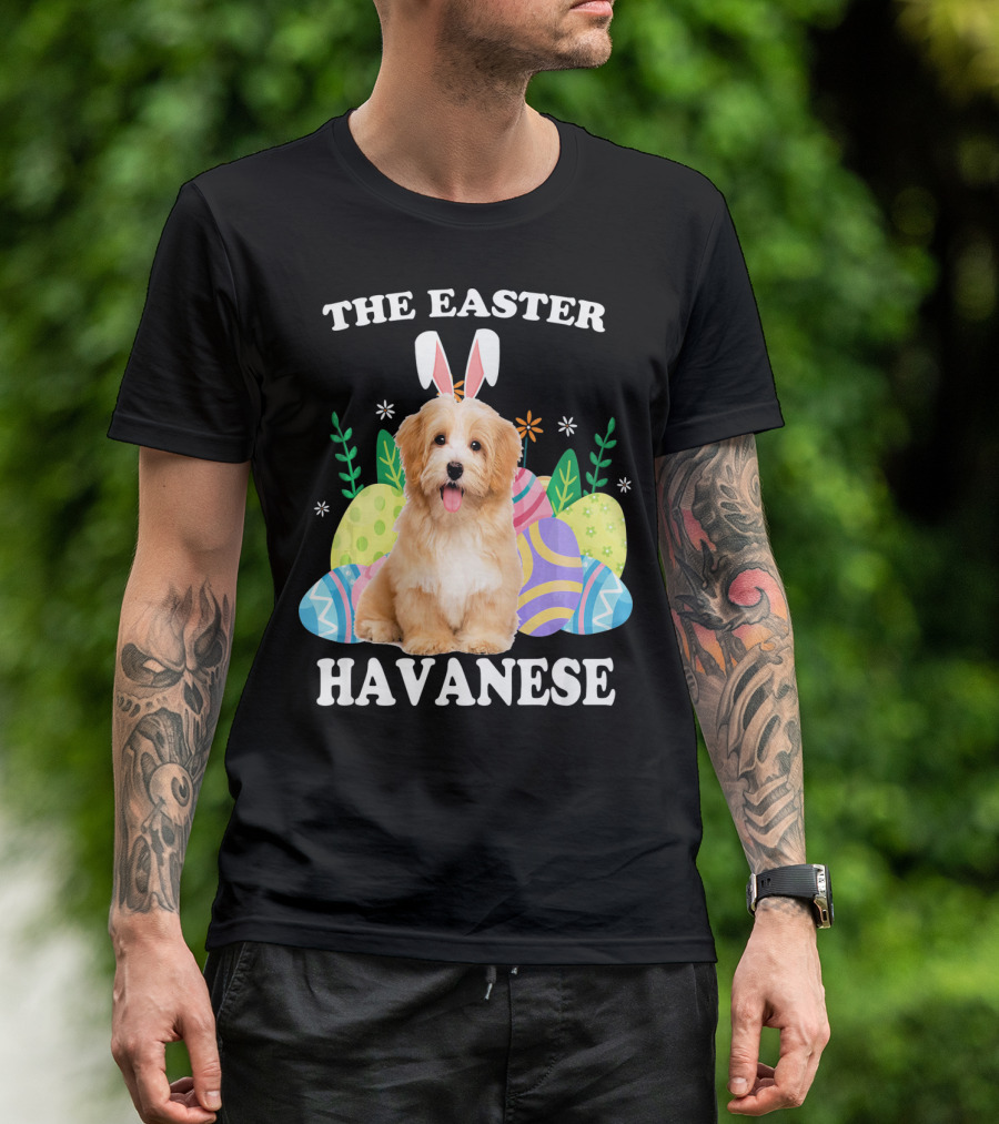 The Easter Havanese Bunny Dog With Colorful Eggs T-Shirt