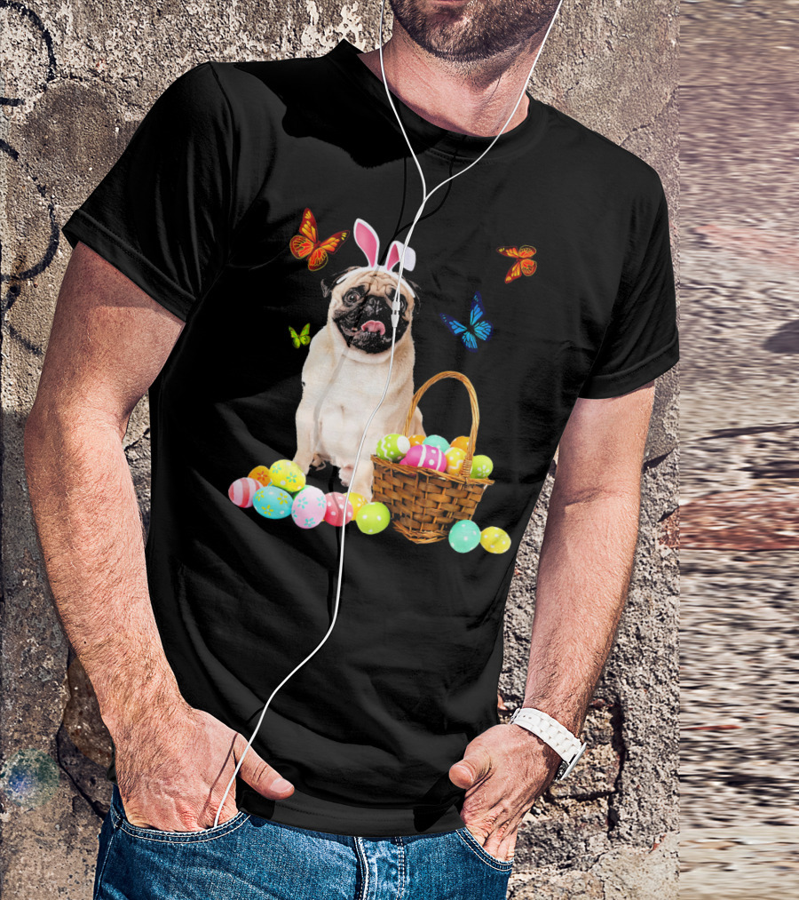 Pug With Bunny Ears And Easter Eggs With Colorful Butterflies T-Shirt