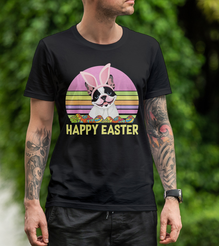 Happy Easter French Bulldog With Bunny Ears And Colorful Eggs T-Shirt