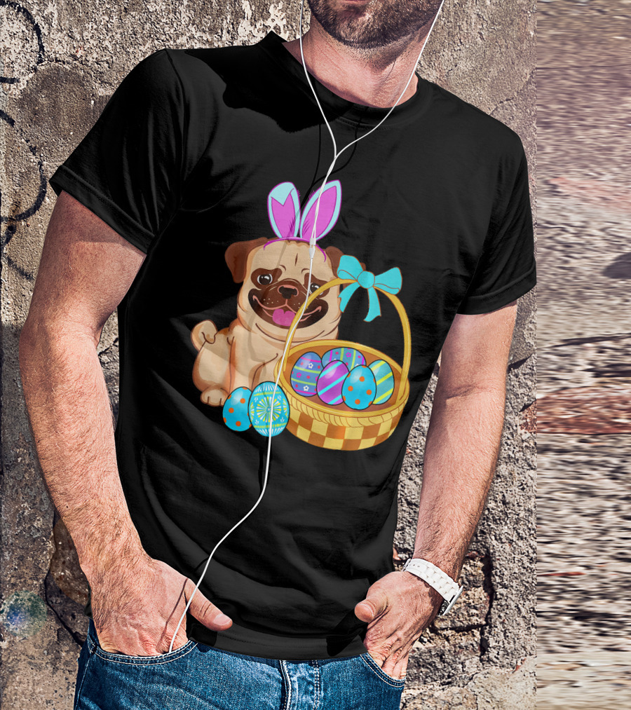 Pug Dog Easter Bunny Ears With Colorful Eggs Basket T-Shirt