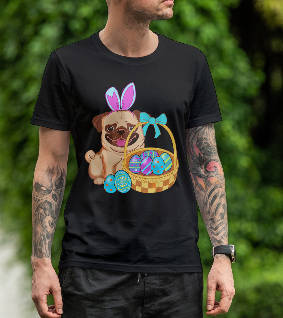 Pug Dog Easter Bunny Ears With Colorful Eggs Basket T-Shirt