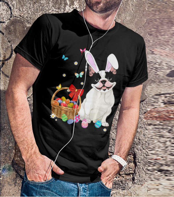 French Bulldog With Bunny Ears And Easter Egg Basket With Butterflies And Flowers T-Shirt