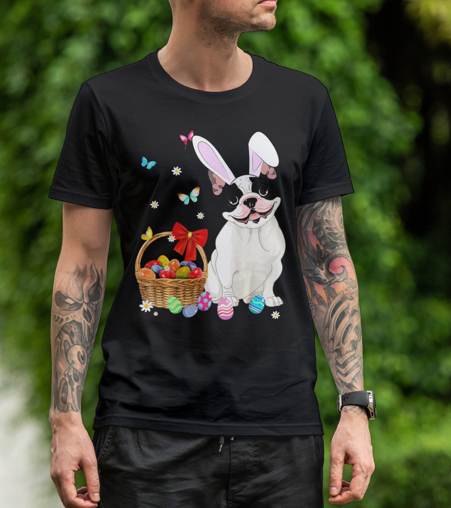 French Bulldog With Bunny Ears And Easter Egg Basket With Butterflies And Flowers T-Shirt