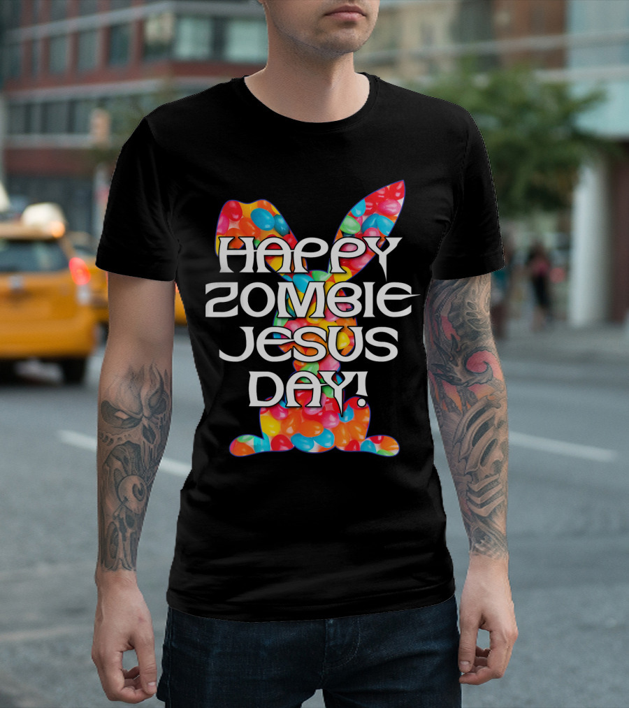 Happy Zombie Jesus Day Easter Bunny Candy T-Shirt