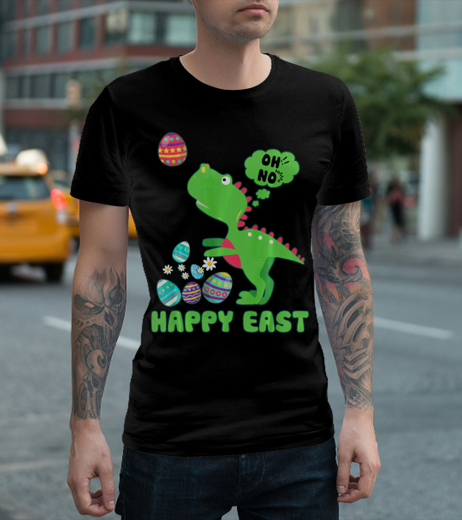HAPPY EAST OH NO Cute Dinosaur with Easter Eggs T-Shirt