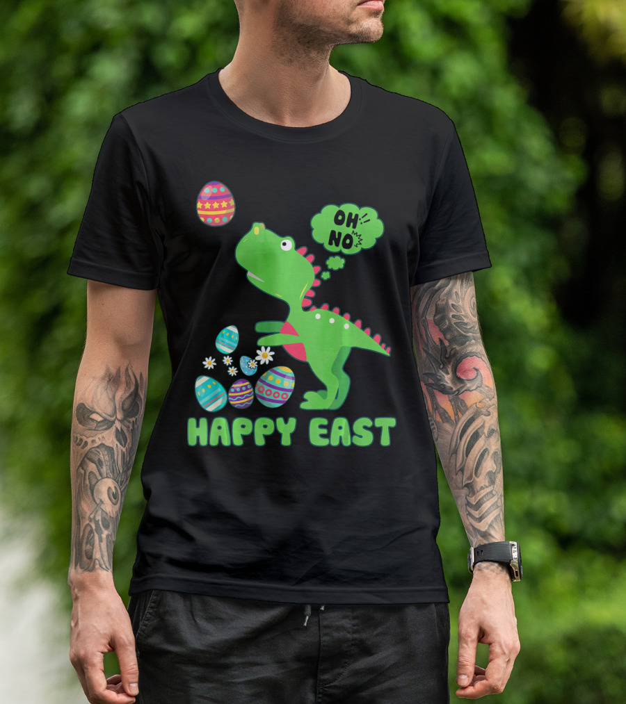 HAPPY EAST OH NO Cute Dinosaur With Easter Eggs T-Shirt