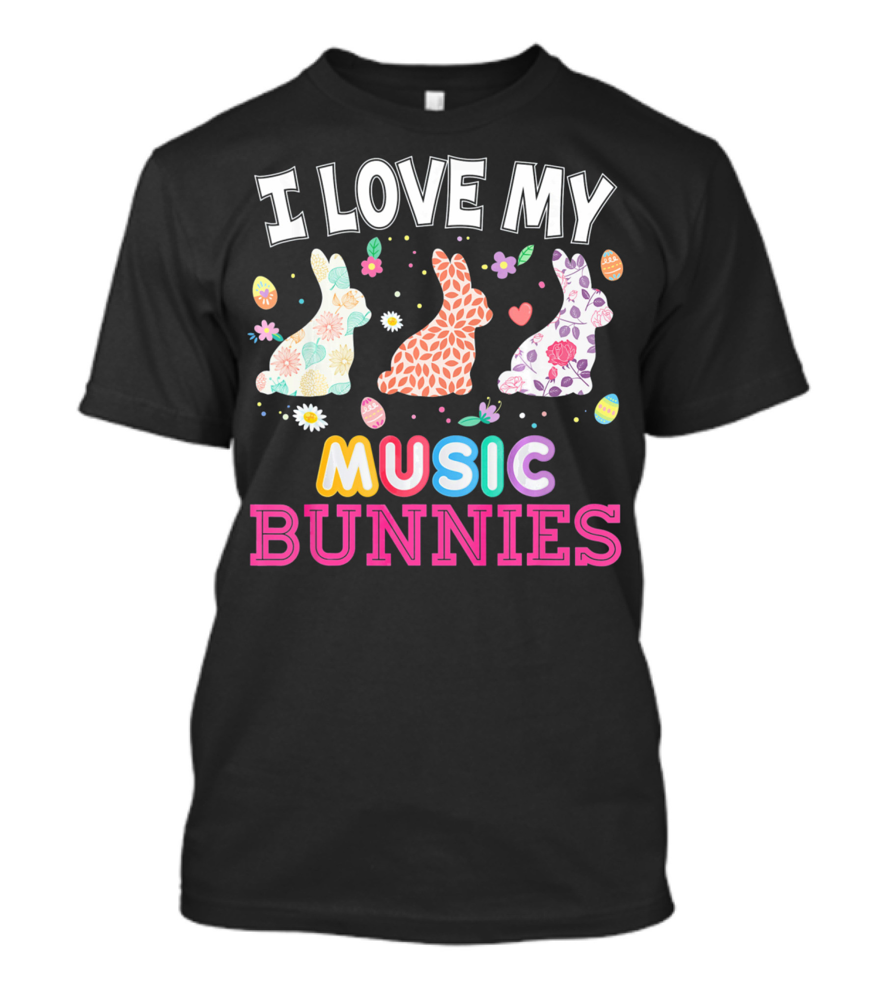 I Love My Music Bunnies Easter Teacher T-Shirt