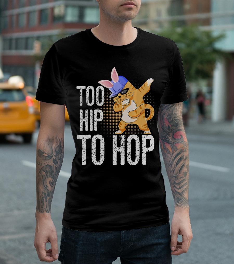 Too Hip to Hop Dabbing Cat Bunny Easter T-Shirt
