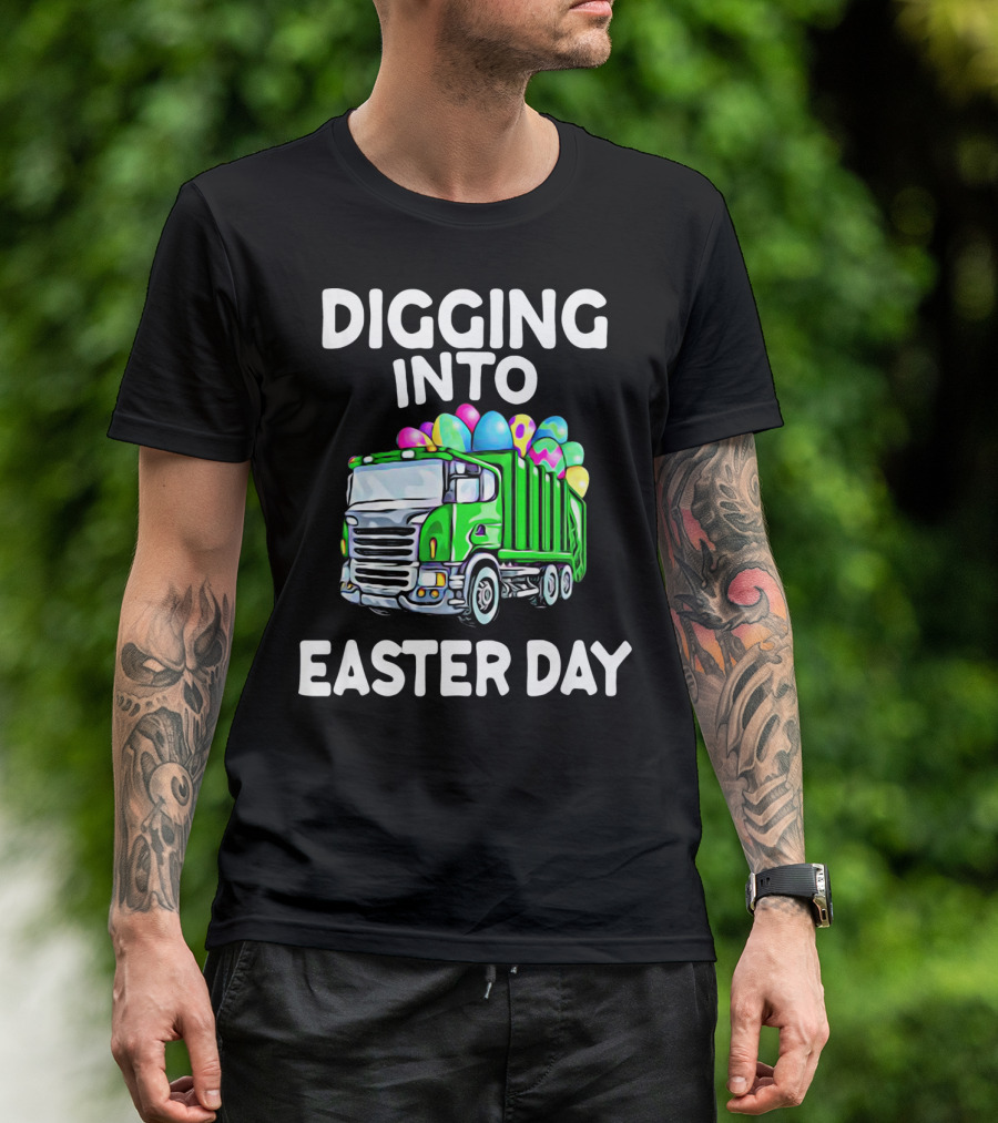 Digging Into Easter Day Truck With Easter Eggs T-Shirt