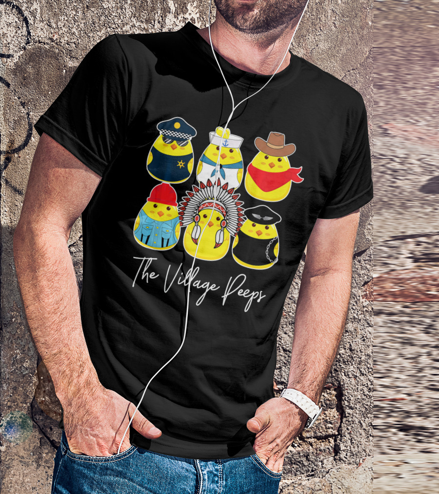 Funny The Village Peeps Easter Chicks T-Shirt