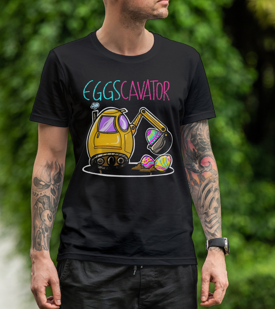 Eggscavator Digging Colorful Easter Eggs T-Shirt