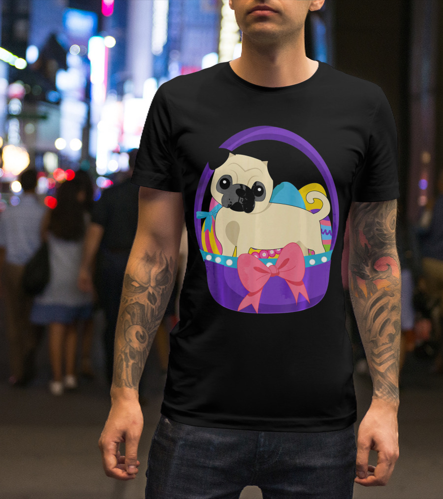Easter Pug Dog In Colorful Basket With Eggs And Bow T-Shirt