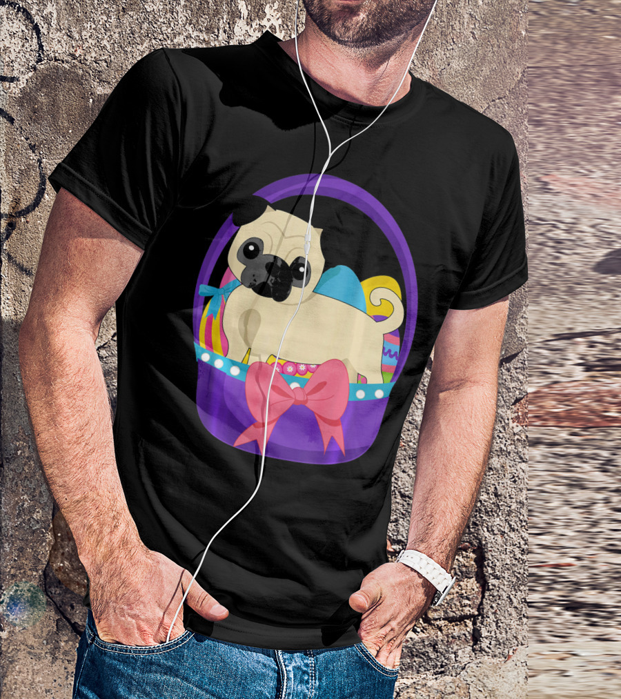 Easter Pug Dog In Colorful Basket With Eggs And Bow T-Shirt