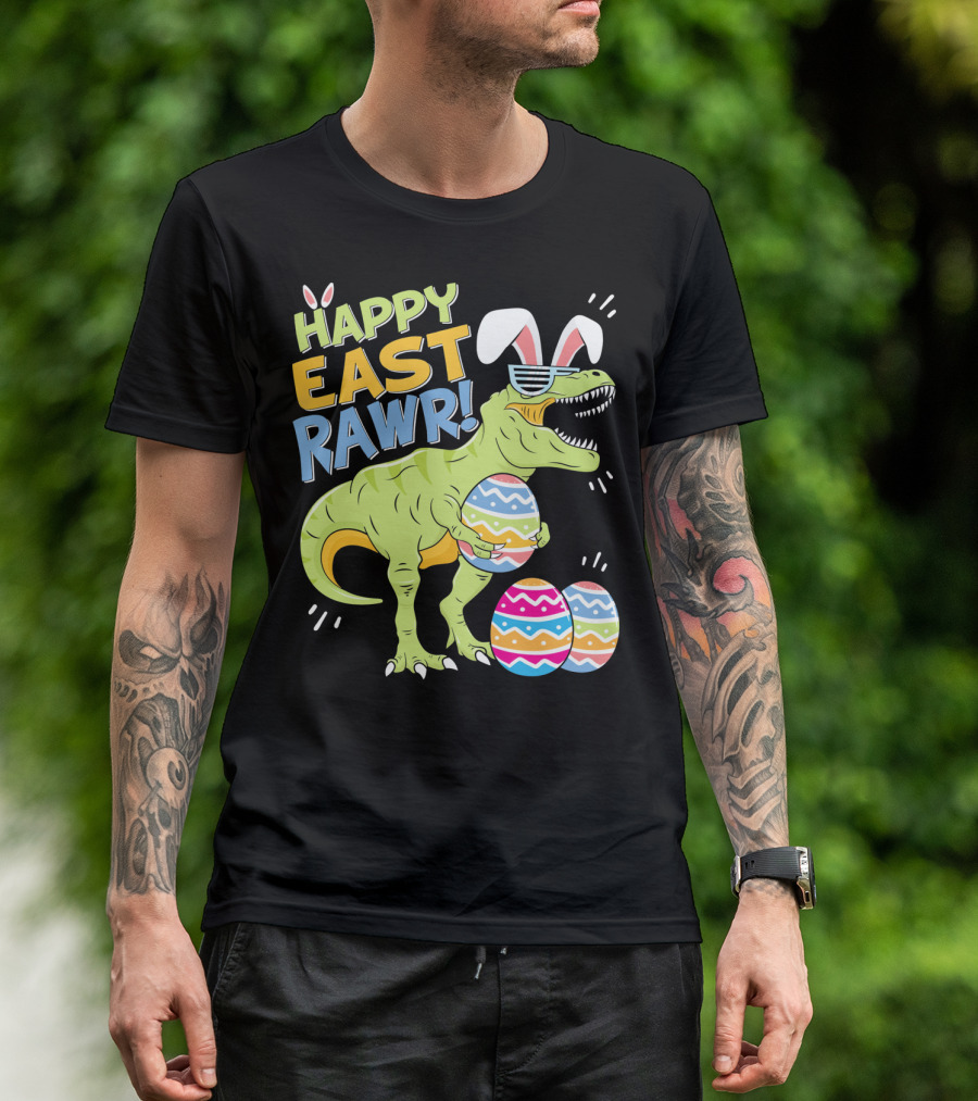 HAPPY EAST RAWR T-Rex Easter Bunny Dinosaur With Eggs T-Shirt