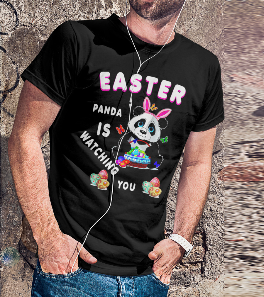 Easter Panda Is Watching You T-Shirt