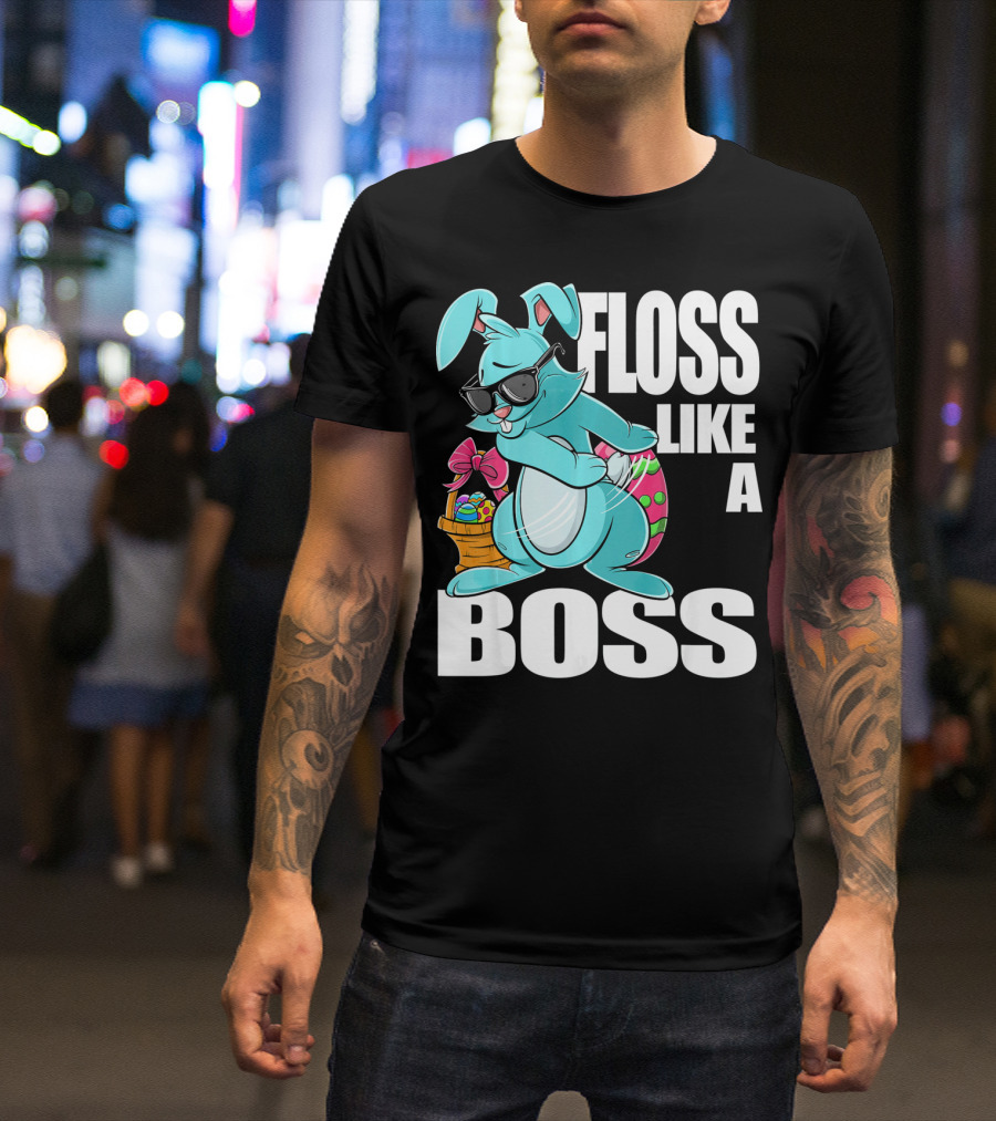 FLOSS LIKE A BOSS Flossing Bunny Easter T-Shirt