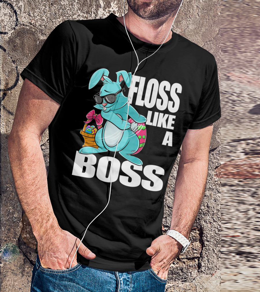 FLOSS LIKE A BOSS Flossing Bunny Easter T-Shirt