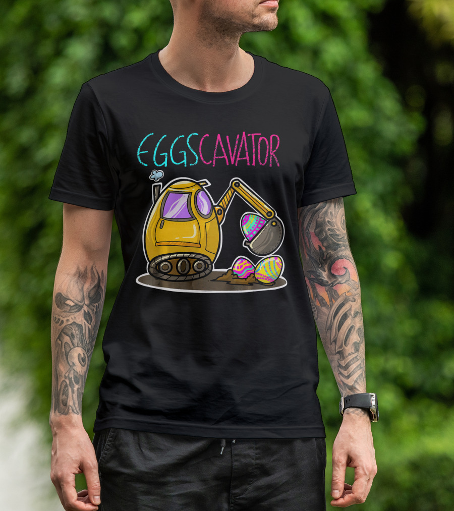 Eggscavator Cool Bucket Easter Excavator With Colorful Eggs T-Shirt