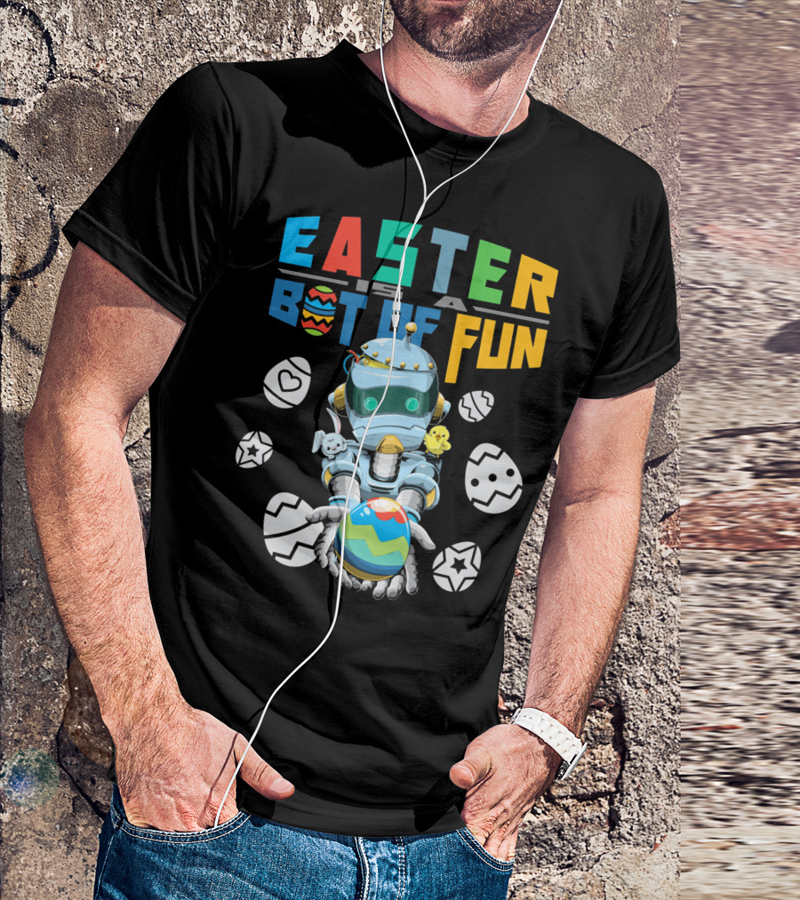 Easter Is A Bot Of Fun With Robot And Eggs T-Shirt