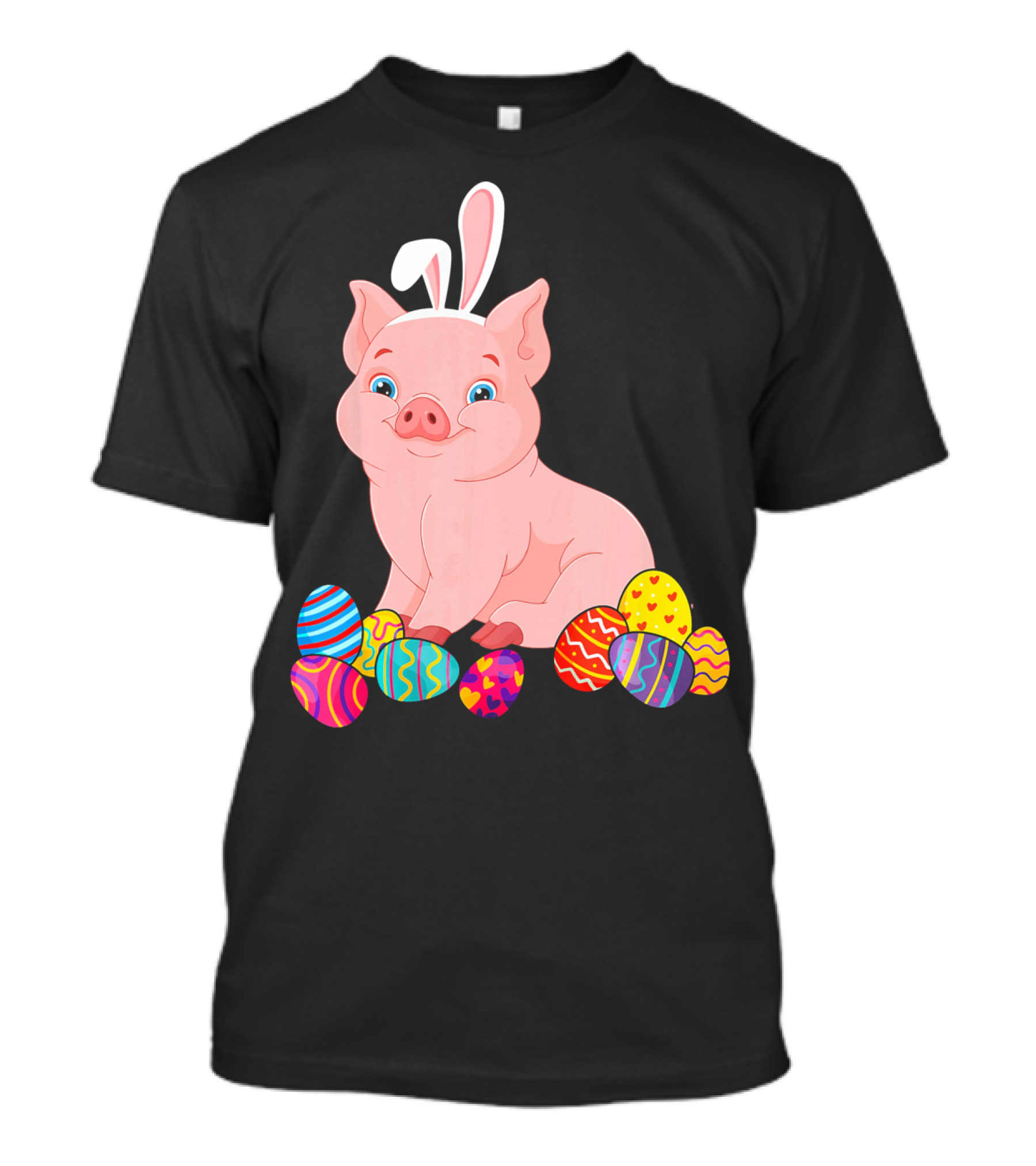 Pig With Bunny Ears Surrounded By Colorful Easter Eggs Easter Day T-Shirt