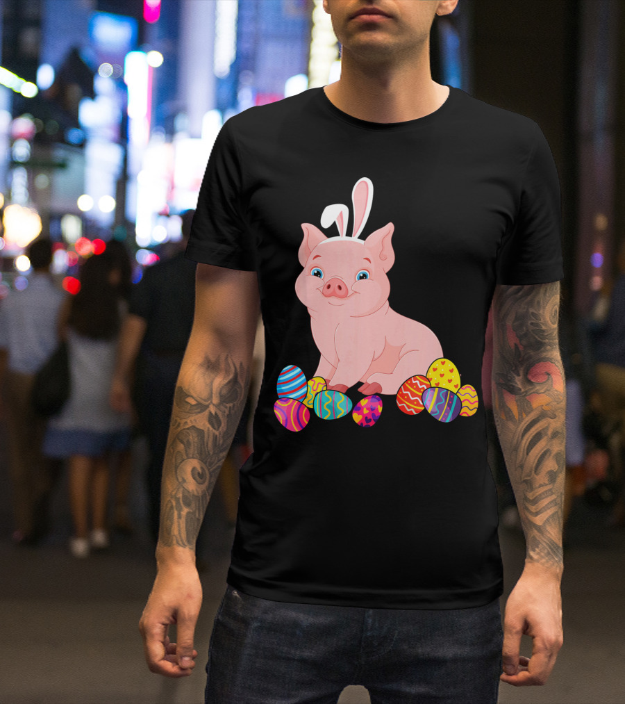Pig With Bunny Ears Surrounded By Colorful Easter Eggs Easter Day T-Shirt