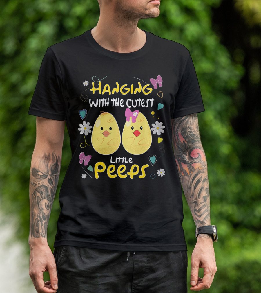 Hanging With The Cutest Little Peeps Teacher Easter T-Shirt