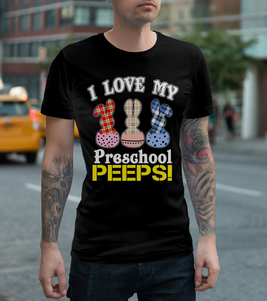 I Love My Preschool Peeps Easter T-Shirt