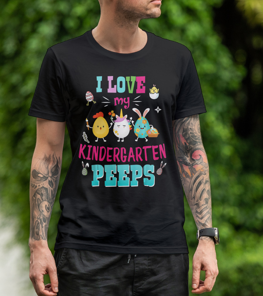 I Love My Kindergarten Peeps Egg Bunny Chick Easter T-Shirt