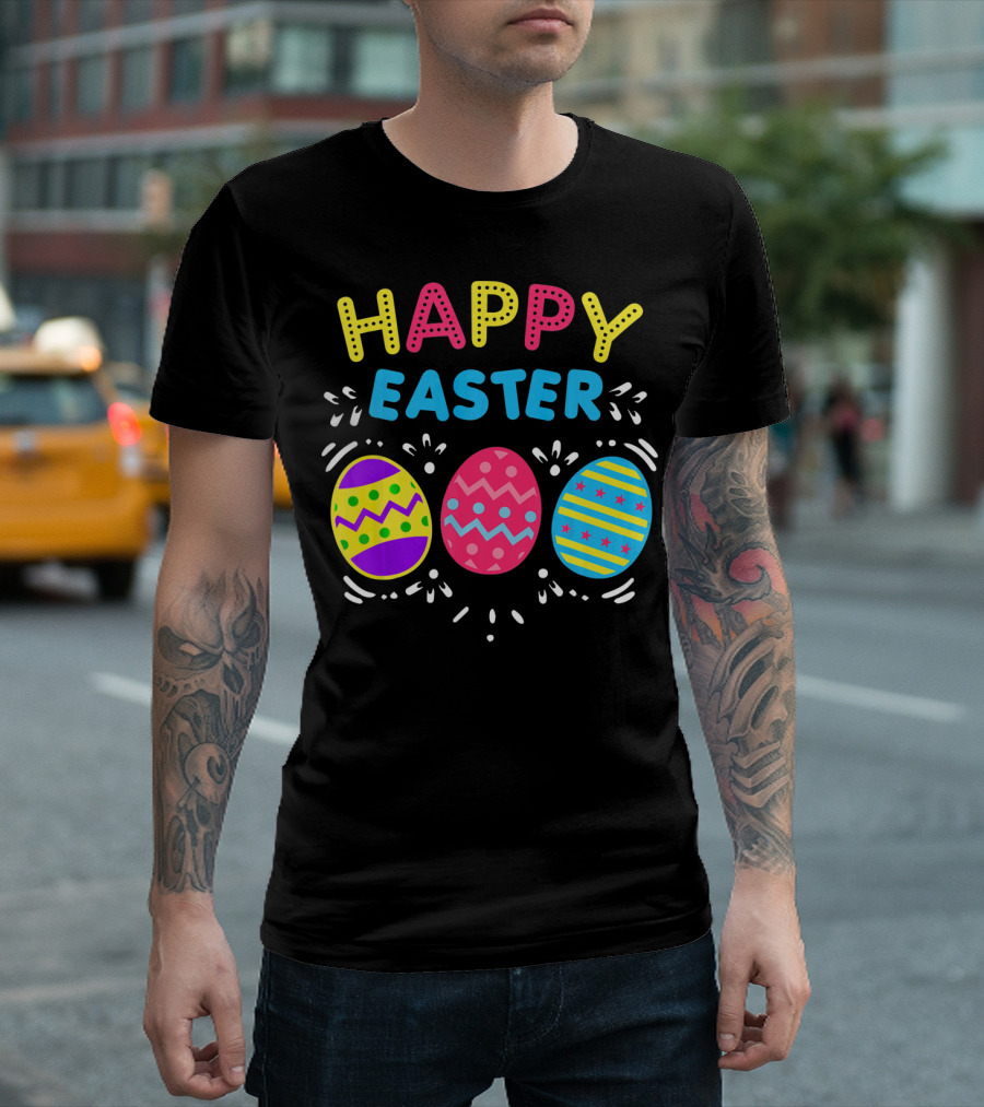 Colorful Happy Easter With Decorative Dye Eggs T-Shirt