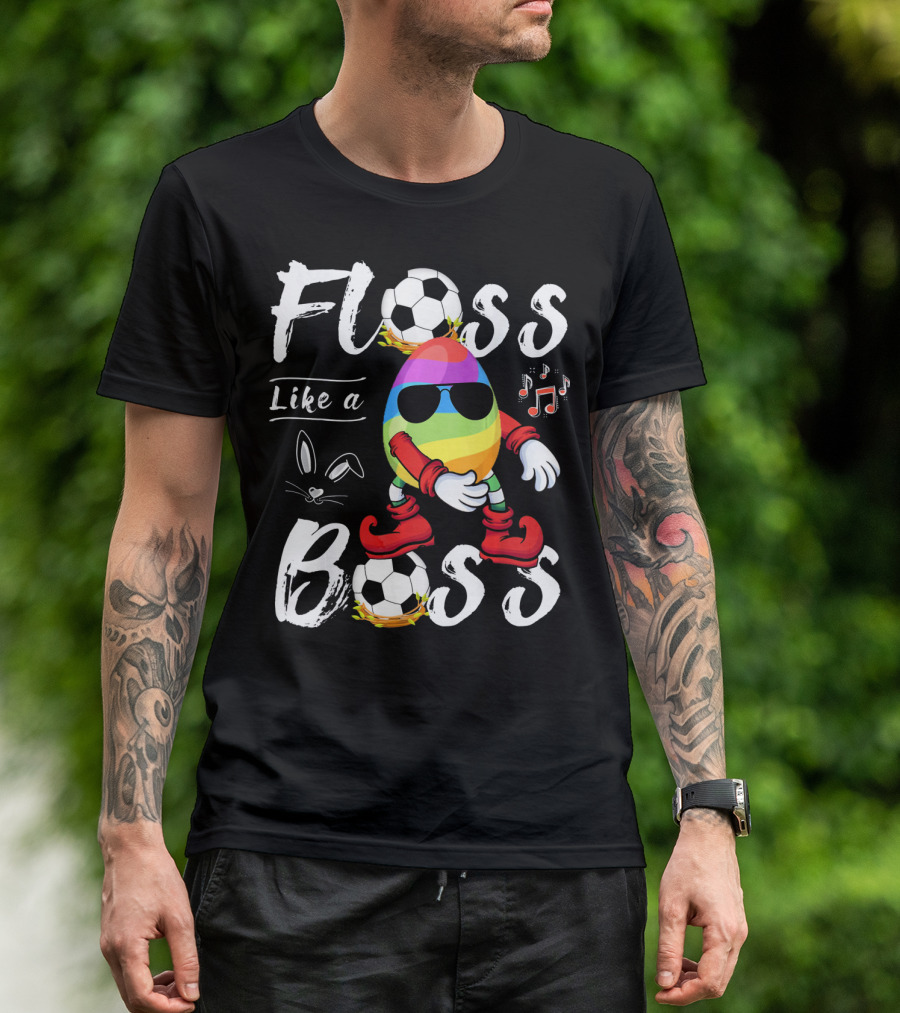 Floss Like A Boss Cool Egg Soccer Easter Fun T-Shirt