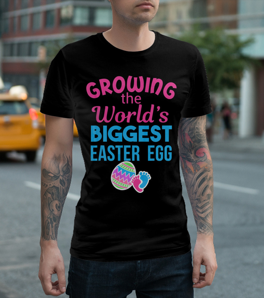 Growing The World's Biggest Easter Egg Pregnancy Announcement T-Shirt
