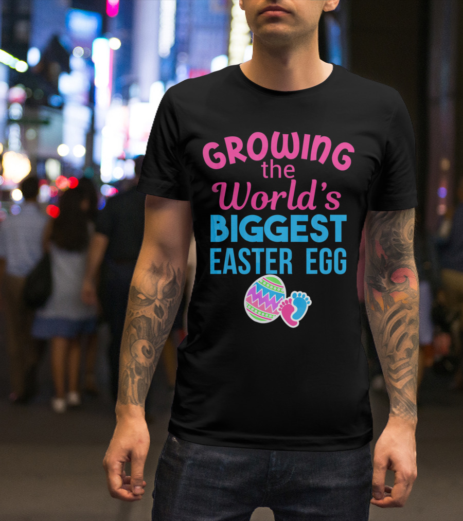 Growing The World's Biggest Easter Egg Pregnancy Announcement T-Shirt