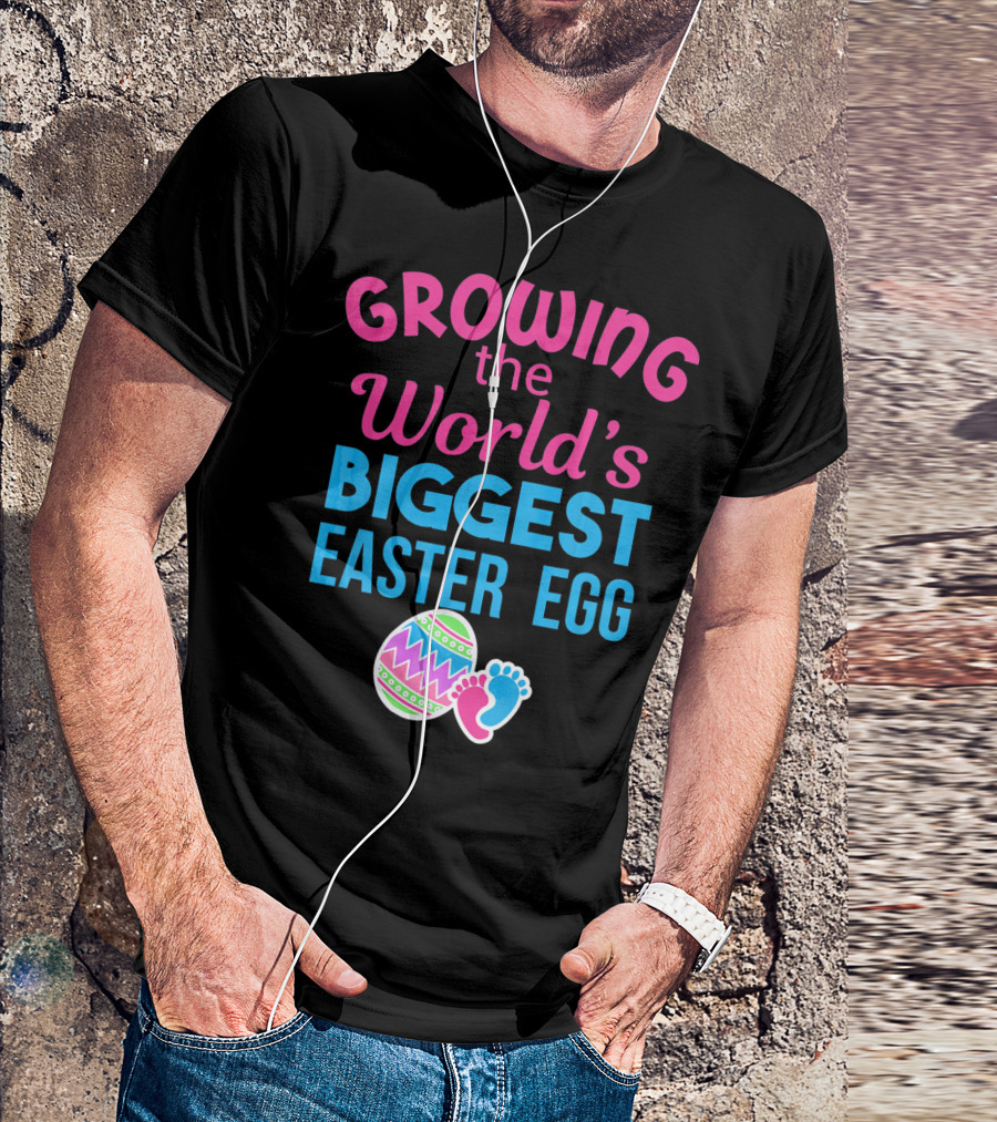 Growing The World's Biggest Easter Egg Pregnancy Announcement T-Shirt