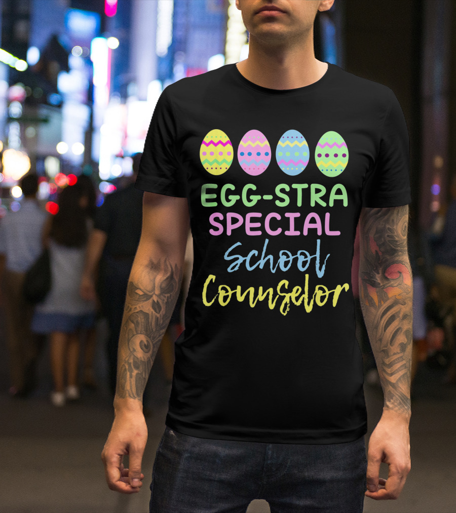 Eggstra Special School Counselor Easter Eggs T-Shirt
