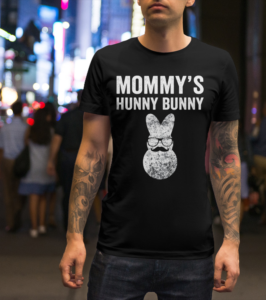 Mommy's Hunny Bunny Easter Bunny With Glasses And Mustache T-Shirt