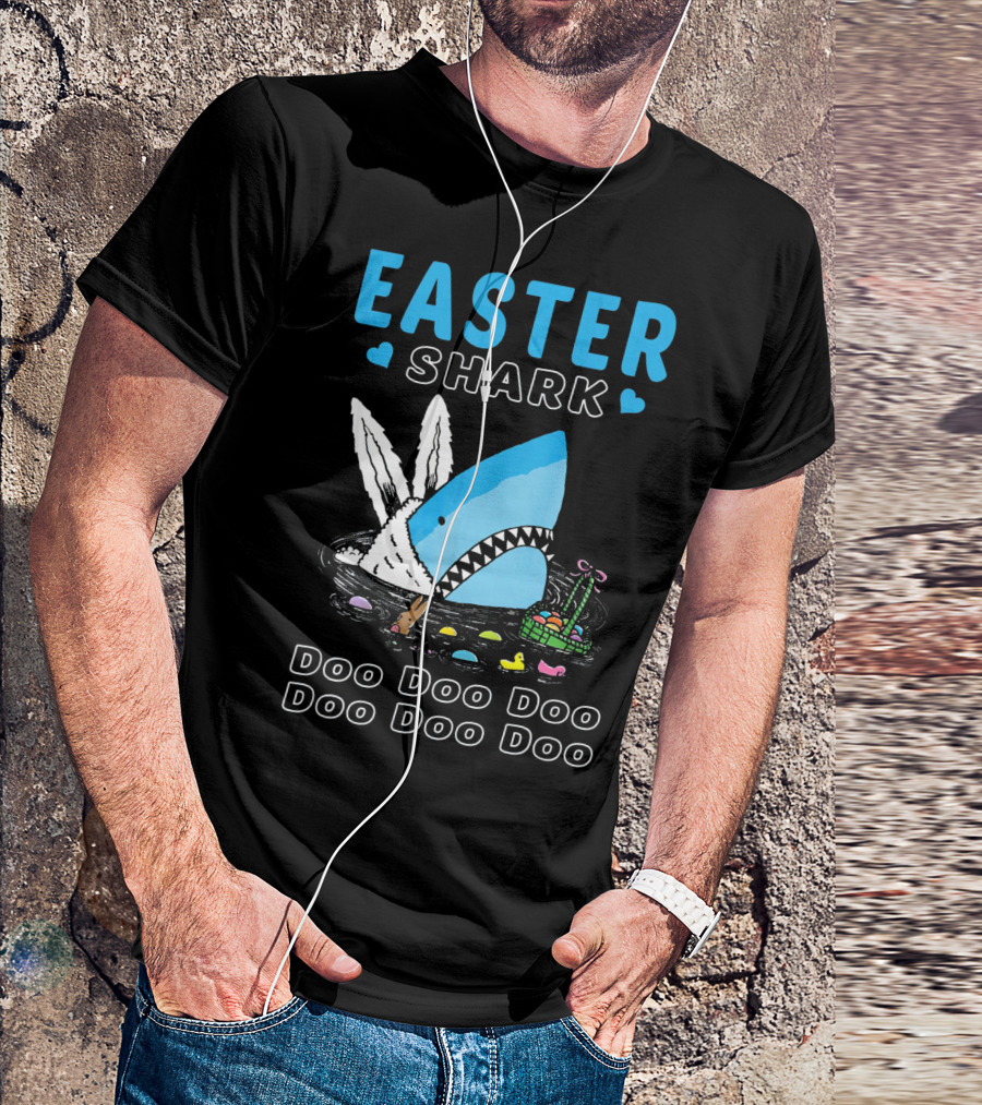 Easter Shark Doo Doo Doo Bunny Ears With Eggs And Basket T-Shirt